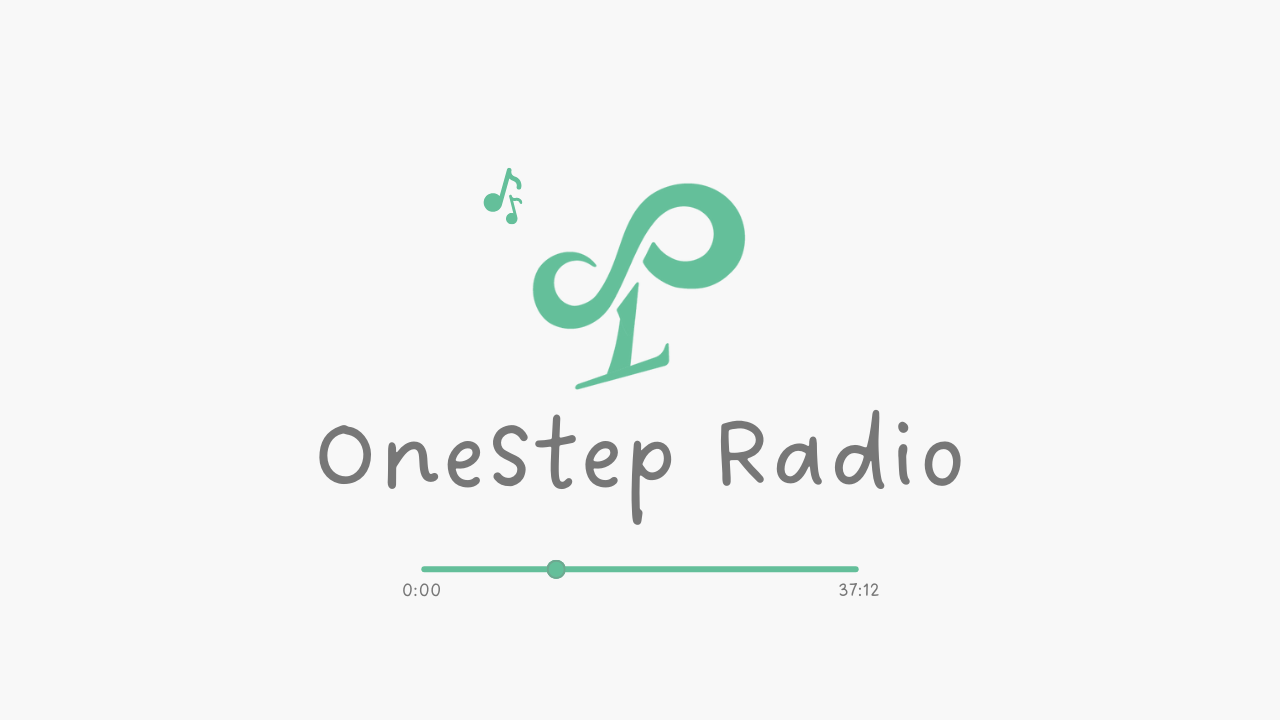 OneStep Radioが始まったよ〜！(Youtubeで公開中)